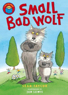 I am Reading: Small Bad Wolf - Taylor, Sean