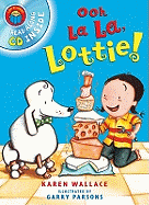 I Am Reading with CD: Oh La La Lottie