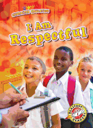 I Am Respectful