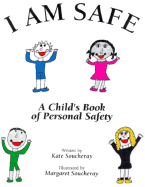 I Am Safe: A Child's Book of Personal Safety