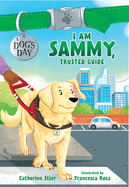 I Am Sammy, Trusted Guide: Volume 3