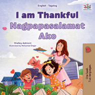 I am Thankful (English Tagalog Bilingual Children's Book)