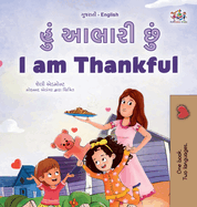 I am Thankful (Gujarati English Bilingual Children's Book)