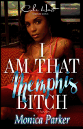 I Am That Memphis Bitch