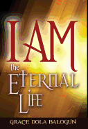 I Am the Eternal Life