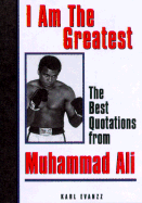 I Am the Greatest Quotes Muhammad Ali