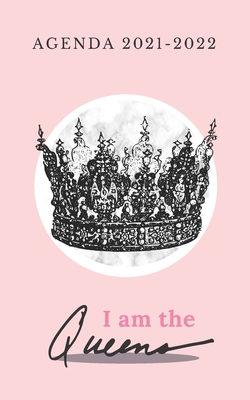 I Am The Queen: Agenda scolaire 2021 2022 pour la rentre de septembre - Edition, Ellen's