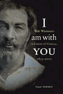 I Am with You: Walt Whitman's Leaves of Grass (1855-2005)