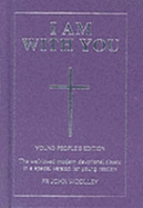 I am with You: Young People's Edition
