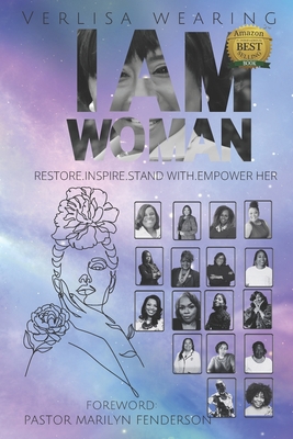 I Am Woman: Restore, Inspire, Stand With, Empower Her - Latrice, Monique, and Boykins-Bryant, Shirley, and Holland, Tanya L