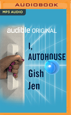 I, Autohouse - Jen, Gish, and Huber, Hillary (Read by)