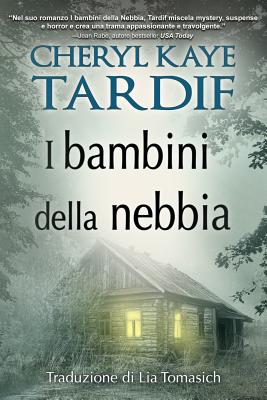 I Bambini Della Nebbia - Tomasich, Lia (Translated by), and Tardif, Cheryl Kaye