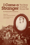 I Came a Stranger: The Story of a Hull-House Girl