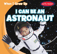 I Can Be an Astronaut