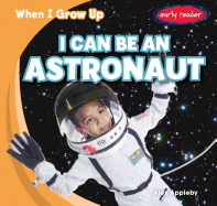 I Can Be an Astronaut - Appleby, Alex