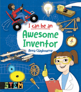I Can Be an Awesome Inventor: Fun Stem Activities for Kids