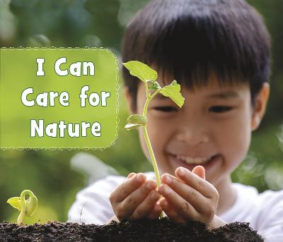 I Can Care for Nature - Boone, Mary