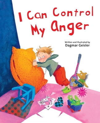 I Can Control My Anger - Geisler, Dagmar