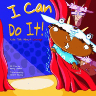 I Can Do It!: Kids Talk about Courage