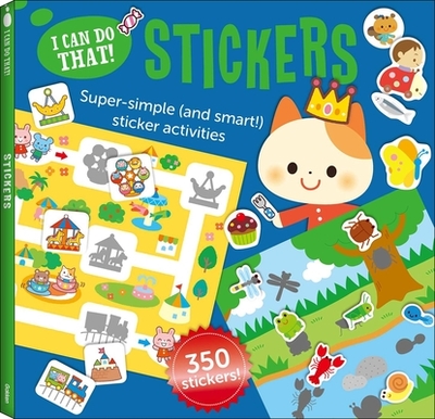 I Can Do That! Stickers: An At-Home Super Simple (and Smart!) Sticker Activities Workbook - Gakken Early Childhood Experts