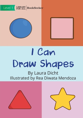 I Can Draw Shapes - Dicht, Laura