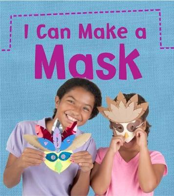 I Can Make a Mask - Issa, Joanna