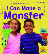 I Can Make a Monster
