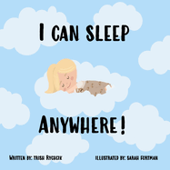 I Can Sleep Anywhere!