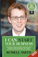 I can start your business: Everything you need to know to run your limited company or self employment - for locums, contractors, freelancers and small business
