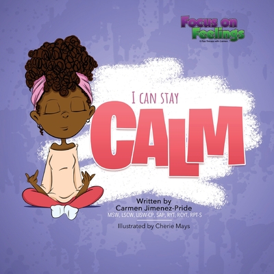 I Can Stay Calm - Jimenez-Pride, Carmen