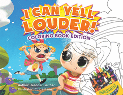 I Can Yell Louder: Coloring Book Edition
