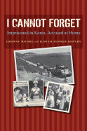 I Cannot Forget: Imprisoned in Korea, Accused at Home Volume 142