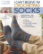 I Can't Believe I'm Crocheting Socks