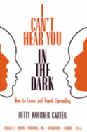 I Can't Hear You in the Dark: How to Learn and Teach Lipreading