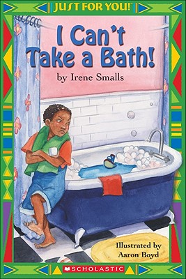 I Can't Take a Bath! - Smalls, Irene