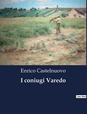 I Coniugi Varedo - Castelnuovo, Enrico