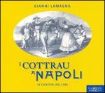 I Cottrau a Napoli: 18 Canzionie dell'800 - Gianni Lamagna
