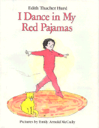 I Dance in My Red Pajamas LB - Hurd, Edith Thacher, and Hurd