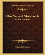 I Dare You And Adventures In Achievement