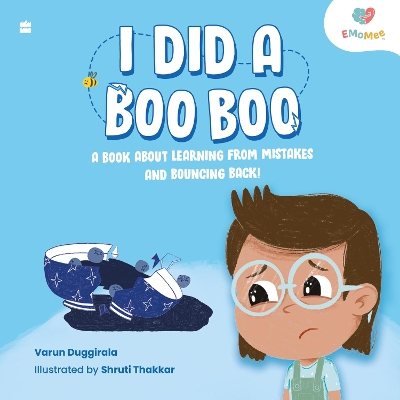 I DID A BOO BOO: A Book about Learning from Mistakes and Bouncing Back! - Duggirala, Varun