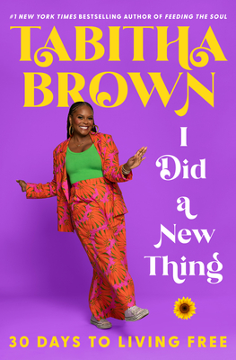 I Did a New Thing: 30 Days to Living Free - Brown, Tabitha