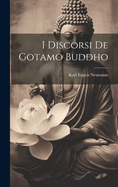 I Discorsi de Gotamo Buddho