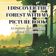 I Discover The Forest With My Picture Book - Picture Book for Child
