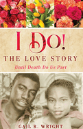 I Do! The Love Story: Until Death DoUs Part