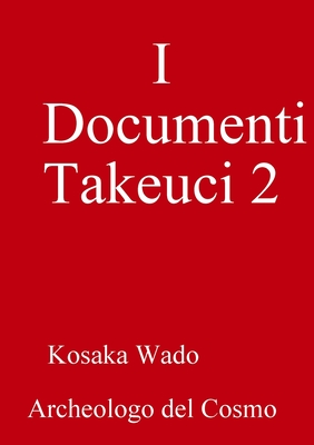 I Documenti Takeuci 2 - Wado, Kosaka