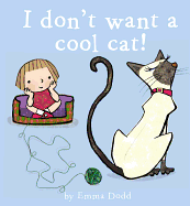 I Don't Want a Cool Cat