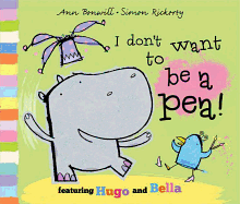I Don't Want to Be a Pea!