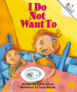 I Don't Want to - Schulz, Kathy