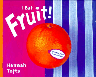 I Eat Fruit!