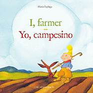 I, Farmer/Yo, Campesino